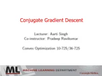 Conjugate Gradient Descent Conjugate Direction Methods