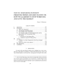 The Fcc Restoring Internet Freedom Order and Zero Rating Or: How We Learned to Stop Worrying and Love the Market