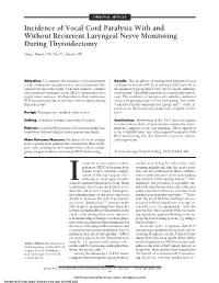 Incidence of Vocal Cord Paralysis with and Without Recurrent Laryngeal Nerve Monitoring During Thyroidectomy