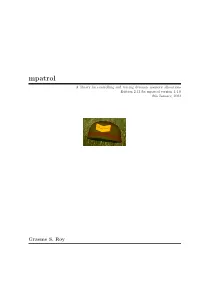 Mpatrol a Library for Controlling and Tracing Dynamic Memory Allocations Edition 2.13 for Mpatrol Version 1.4.8 8Th January, 2002