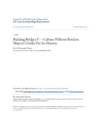 Building Bridges V—Cubans Without Borders: Mujeres Unidas Por Su Historia Berta E