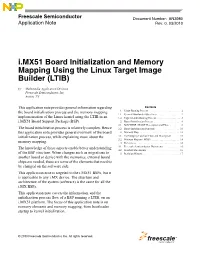 I.MX51 Board Initialization and Memory Mapping Using the Linux Target Image Builder (LTIB) by Multimedia Application Division Freescale Semiconductor, Inc