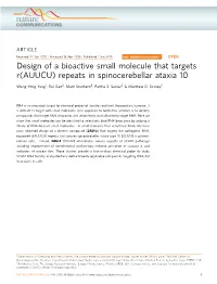 Design of a Bioactive Small Molecule That Targets R(AUUCU) Repeats in Spinocerebellar Ataxia 10
