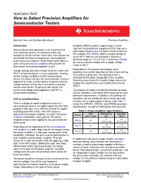 How to Select Precision Amplifiers for Semiconductor Testers Application Brief How to Select Precision Amplifiers for Semiconductor Testers