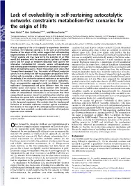 Lack of Evolvability in Self-Sustaining Autocatalytic Networks Constraints Metabolism-ﬁrst Scenarios for the Origin of Life