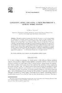Longevity, Genes, and Aging: a View Provided by a Genetic Model System1