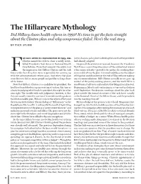 The Hillarycare Mythology Did Hillary Doom Health Reform in 1993? It’S Time to Get the Facts Straight About the Clinton Plan and Why Compromise Failed