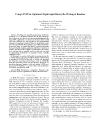 Using LLVM for Optimized Lightweight Binary Re-Writing at Runtime