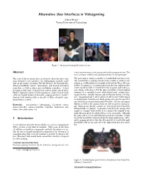 Alternative User Interfaces in Videogaming