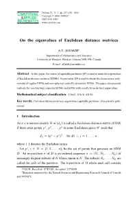On the Eigenvalues of Euclidean Distance Matrices