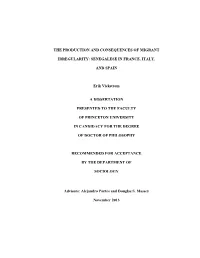 THE PRODUCTION and CONSEQUENCES of MIGRANT IRREGULARITY: SENEGALESE in FRANCE, ITALY, and SPAIN Erik Vickstrom a DISSERTATION PR