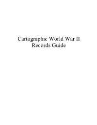 Cartographic World War II Records Guide