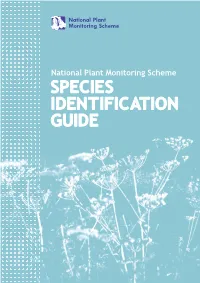 SPECIES IDENTIFICATION GUIDE National Plant Monitoring Scheme SPECIES IDENTIFICATION GUIDE