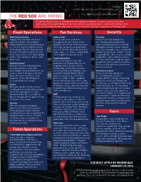 THE RED SOX ARE HIRING the Boston Red Sox Have a Commitment to Providing Exceptional Customer Service to Our Fans, and We Take That Responsibility Very Seriously