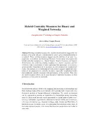Hybrid Centrality Measures for Binary and Weighted Networks
