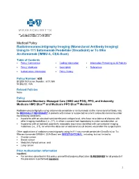 Monoclonal Antibody Imaging) Using In-111 Satumomab Pendetide (Oncoscint) Or Tc-99M Arcitumomab (IMMU-4, CEA-Scan