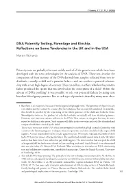 DNA Paternity Testing, Parentage and Kinship. Reflections on Some Tendencies in the UK and in the USA