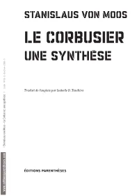 Le Corbusier, Une Synthèse / ISBN 978-2-86364-280-1 Stanislaus Von Moos Von Stanislaus    Traduit De L’Anglais Par Isabelle D
