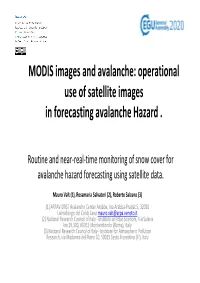 MODIS Images and Avalanche: Operational Use of Satellite Images in Forecasting Avalanche Hazard