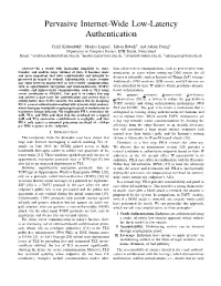 Pervasive Internet-Wide Low-Latency Authentication