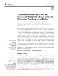 Subliminal Impending Collision Increases Perceived Object Size and Enhances Pupillary Light Reflex