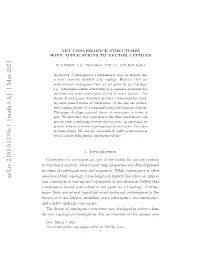 Net Convergence Structures with Applications to Vector Lattices