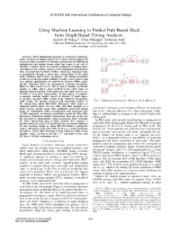 Using Machine Learning to Predict Path-Based Slack from Graph-Based Timing Analysis Andrew B