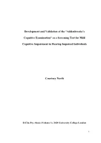Addenbrooke's Cognitive Examination" As a Screening Test for Mild Cognitive Impairment in Hearing Impaired Individuals