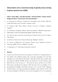 Observation and a Numerical Study of Gravity Waves During Tropical