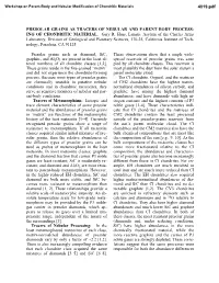 Presolar Grains As Tracers of Nebular and Parent Body Process- Ing of Chondritic Material