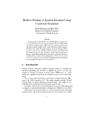 Shallow Parsing of Spoken Estonian Using Constraint Grammar