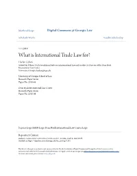 What Is International Trade Law For? Harlan Cohen Gabriel M