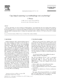 Case-Based Reasoning Is a Methodology Not a Technologyଝ