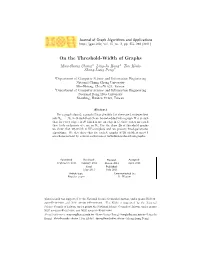 On the Threshold-Width of Graphs Maw-Shang Chang 1 Ling-Ju Hung 1 Ton Kloks Sheng-Lung Peng 2