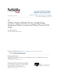 A Policy Study of Youth Service: Synthesizing Analysis of Policy Content and Policy Process Over Time Jean Shumway Warner University of Oklahoma Norman Campus