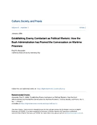 Establishing Enemy Combatant As Political Rhetoric: How the Bush Administration Has Framed the Conversation on Wartime Prisoners