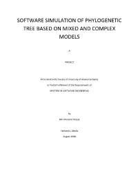 Software Simulation of Phylogenetic Tree Based on Mixed and Complex Models