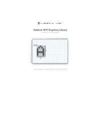 Adafruit GFX Graphics Library Created by Phillip Burgess