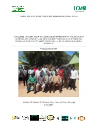 A Wildlife Conservation Stakeholders Workshop on the Status of Human-Lion Conflict and Lion Conservation Status Within the Ugalla-Rungwa Ecosystem