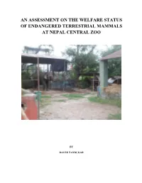 An Assessment on the Welfare Status of Endangered Terrestrial Mammals at Nepal Central Zoo