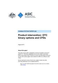 Consultation Paper CP 322 Product Intervention: Binary Options and Cfds