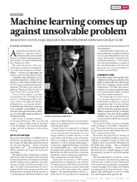 Machine Learning Comes up Against Unsolvable Problem Researchers Run Into a Logical Paradox Discovered by Famed Mathematician Kurt Gödel