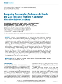 Comparing Oversampling Techniques to Handle the Class Imbalance Problem: a Customer Churn Prediction Case Study