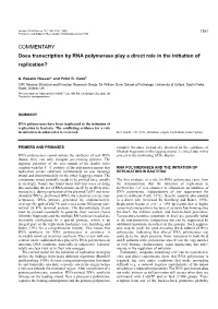 COMMENTARY Does Transcription by RNA Polymerase Play a Direct Role in the Initiation of Replication?