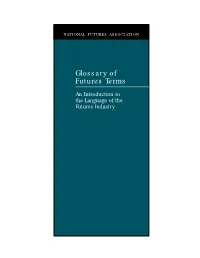 Glossary of Commodity Futures Terms, Introduction to Futures Language