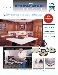 Quality Tools for Solid Surface Fabrication PRODUCTS YOU CAN BE PROUD of START with TOOLS YOU CAN TRUST 20Th Anniversary Issue