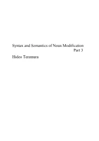 Syntax and Semantics of Noun Modification Part 3 Hideo Teramura