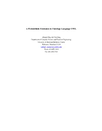 A Probabilistic Extension to the Web Ontology Language