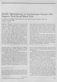 Flexible Sigmoidoscopy in Asymptomatic Patients with Negative Fecal Occult Blood Tests Joy Garrison Cauffman, Phd, Jimmy H