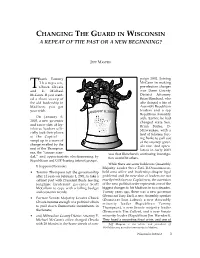 Changing the Guard in Wisconsin a Repeat of the Past Or a New Beginning?